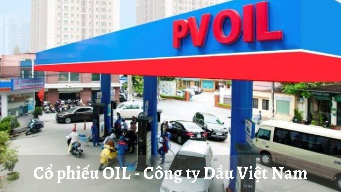 Co phieu OIL - Cong ty Dau Viet Nam